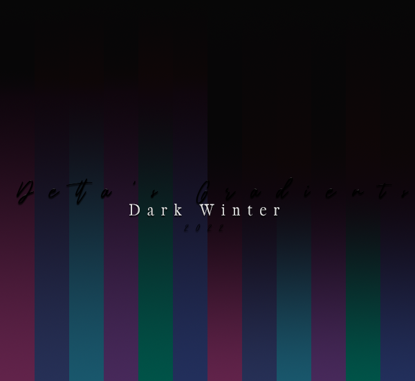 Dark Winter 2022 Collection
Available Now
