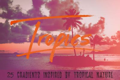 25_Tropical_Gradients_-_Volume_02~1.jpg