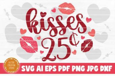 Kisses_25_Cents_SVG_Cut_File~1.jpg