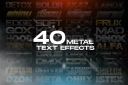 40_Metal_Text_Effects_-_Photoshop_Layer_Styles.jpg