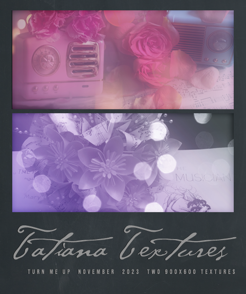 Tatiana Textures: Turn Me Up [1500 ReBits]
